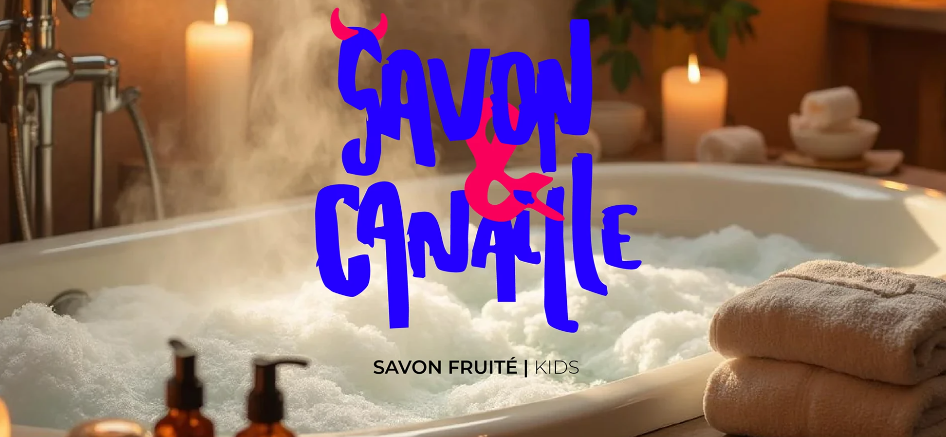 Savon et Canaille